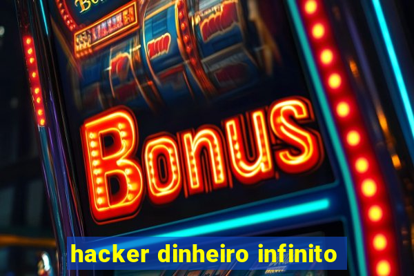 hacker dinheiro infinito